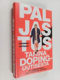 Paljastus : Tarina dopinguutisesta ja toimittajasta, joka haluttiin vaientaa
