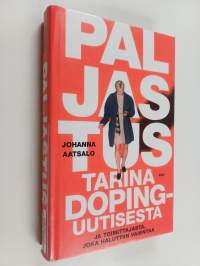 Paljastus : Tarina dopinguutisesta ja toimittajasta, joka haluttiin vaientaa