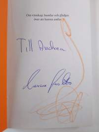 Om vänskap, hundar och glädjen över att kunna andas (signeerattu)