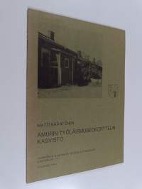 Amurin työläismuseokorttelin kasvisto