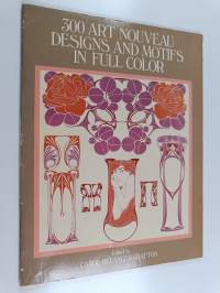 300 Art Nouveau Designs and Motifs in Full Color