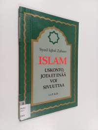Islam : uskonto, jota et enää voi sivuuttaa