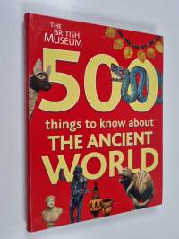 500 Things to Know about the Ancient World