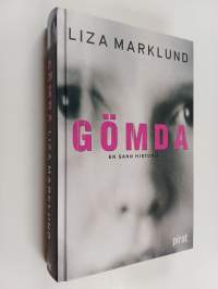 Gömda : [en sann historia]