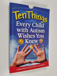 Ten Things Every Child with Autism Wishes You Knew