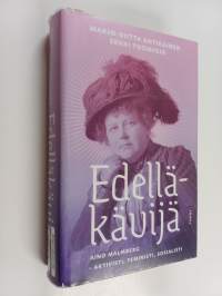 Edelläkävijä : Aino Malmberg - aktivisti, feministi, sosialisti