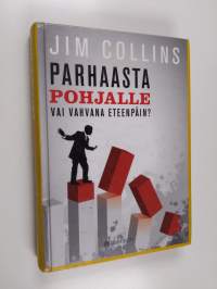 Parhaasta pohjalle vai vahvana eteenpäin