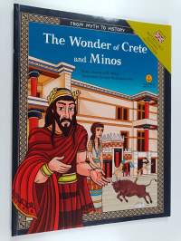 From myth to history : the wonder of crete and minos