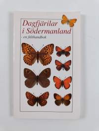 Dagfjärilar i Södermanland : ett projekt för att lära känna och studera dagflygande fjärilar