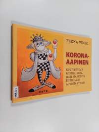 Korona-aapinen : Kuvitettuja riimirunoja ilon maskista ehtoollisautomaattiin