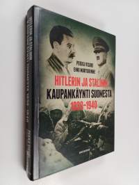 Hitlerin ja Stalinin kaupankäynti Suomesta 1939-1940 : kiista Suomen asemasta Saksan ja Neuvostoliiton vaikutuspiirissä