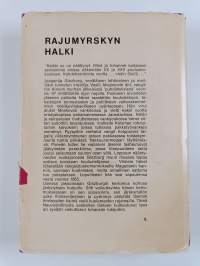 Rajumyrskyn halki : Kronikka yksilönpalvonnan ajoista