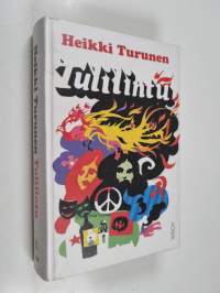 Tulilintu : nuoruutemme kronikka