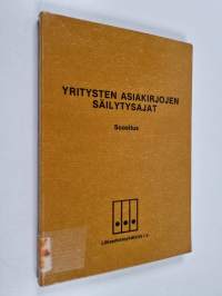 Yritysten asiakirjojen säilytysajat : Suositus