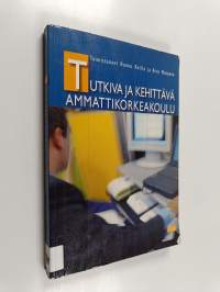 Tutkiva ja kehittävä ammattikorkeakoulu