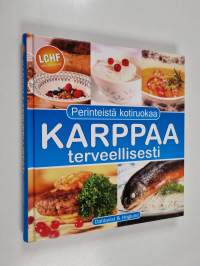 Karppaa terveellisesti - Perinteistä kotiruokaa