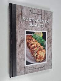 Kokkauksen väärti : Tarjan suosikkireseptit (signeerattu, tekijän omiste)