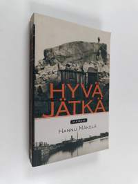Hyvä jätkä : kertomus