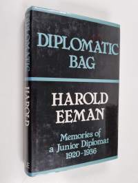 Diplomatic Bag - Memories of a Junior Diplomat, 1920-1936