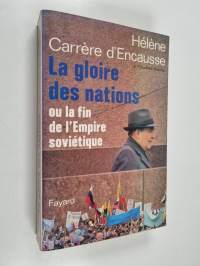 La gloire des nations : ou la fin de l'empire soviétique
