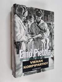 Vienan korpipartiot : Kadonnut partio ; Partisaanien jäljillä ; Korpimetsän kolonna
