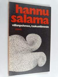 Villanpehmee, taskunlämmin : runoja