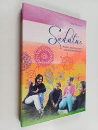 Sadutus : avain osallisuuden toimintakulttuuriin