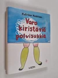 Varo kiristäviä polvisukkia