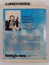 Enkelit puhuvat minulle