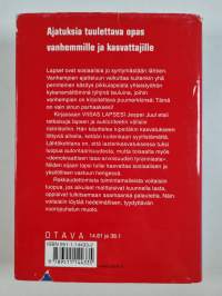 Viisas lapsesi : kohti perheen uutta arvopohjaa