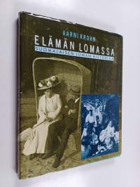 Elämän lomassa : suomalaisen loman historiaa