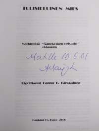 Tulisieluinen mies : merkintöjä "Äänekosken keisarin" elämästä (signeerattu, tekijän omiste)
