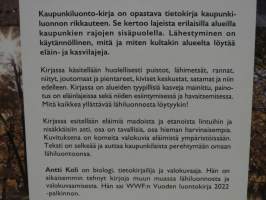 Kaupunkiluonto - Löydä lähiluonnon rikkaus