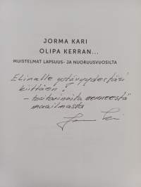 Olipa kerran... muistelmat lapsuus- ja nuoruusvuosilta (signeerattu, tekijän omiste)