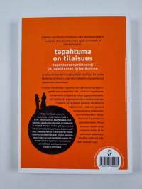 Tapahtuma on tilaisuus : tapahtumamarkkinointi ja tapahtuman järjestäminen