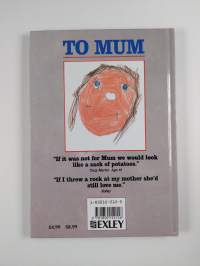 To Mum - A Gift Book Written by Children for Mothers Everywhere