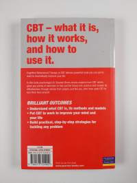 Brilliant Cognitive Behavioural Therapy - How to Use CBT to Improve Your Mind and Your Life