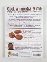 God, a Mocha and Me - Principles for Highly Successful Living