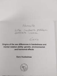 Origins of the sex differences in handedness and mental rotation ability : genetic, environmental and hormonal effects (signeerattu, tekijän omiste)