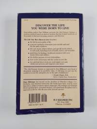 The Life You Were Born to Live - A Guide to Finding Your Life Purpose