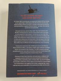 Into the Black - The Extraordinary Untold Story of the First Flight of the Space Shuttle Columbia and the Astronauts Who Flew Her