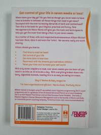 Time Management for Manic Mums - Get Control of Your Life in Seven Weeks