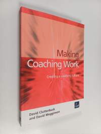 Making coaching work : creating a coaching culture