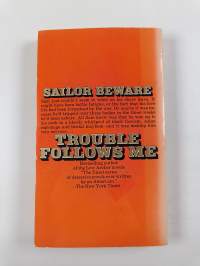 Trouble follows me