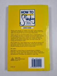 How to study : a student's guide to effective learning skills