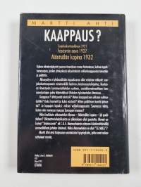 Kaappaus : suojeluskuntaselkkaus 1921, fascismin aave 1927, Mäntsälän kapina 1932
