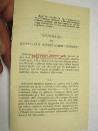 Stadgar för stiftelsen &quot;Föreningen Hemmet&quot; 1932 -säännöt vanhainkotiyhdistykselle