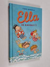 Ella ja kaverit 1 : Ella ja kiristäjä ; Ella teatterissa ; Ella luokkaretkellä