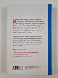 Kaisa pihalla / ulkona / kylässä (kolme teosta)