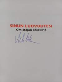 Sinun luovuutesi : omistajan ohjekirja (signeerattu)